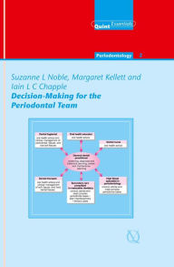 Title: Decision-Making for the Periodontal Team, Author: Suzanne L. Noble
