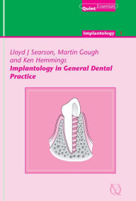 Title: Implantology in General Dental Practice, Author: Lloyd J. Searson