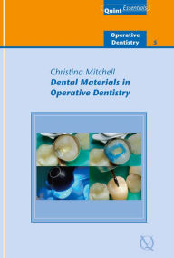 Title: Dental Materials in Operative Dentistry, Author: Christina Mitchell