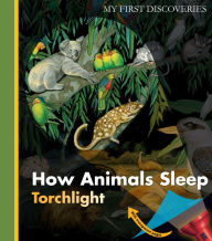 Title: How Animals Sleep, Author: Sylvaine Peyrols