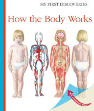 Title: How the Body Works, Author: Sylvaine Peyrols