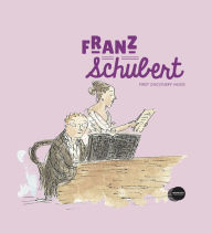Title: Franz Schubert, Author: Paule du Bouchet
