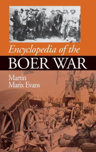Title: Encyclopedia of the Boer War / Edition 1, Author: Martin Marix Evans