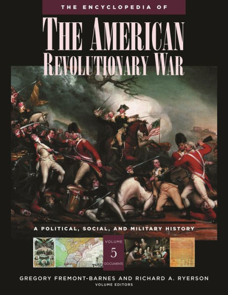 The Encyclopedia of the American Revolutionary War [5 volumes]: A Political, Social, and Military History