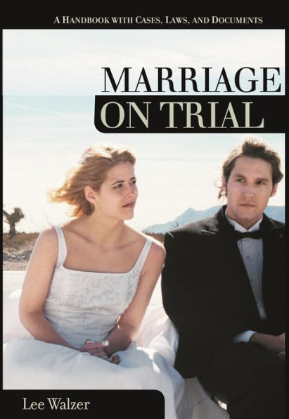 Marriage on Trial: A Handbook with Cases, Laws, and Documents