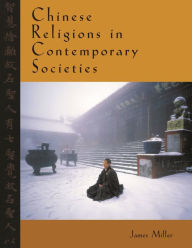 Title: Chinese Religions in Contemporary Societies, Author: James Miller