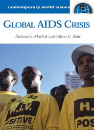 Title: Global AIDS Crisis: A Reference Handbook, Author: Richard G. Marlink