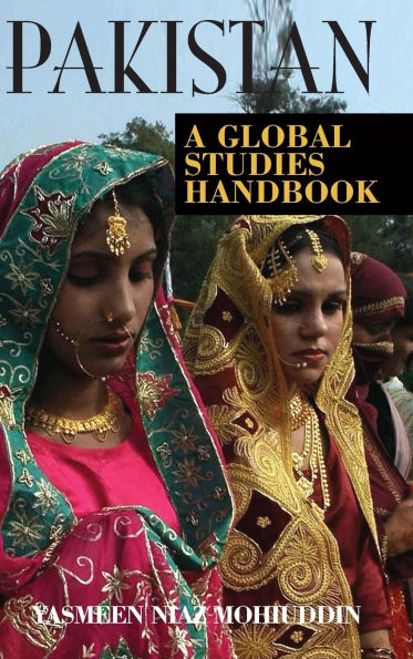 Pakistan: A Global Studies Handbook