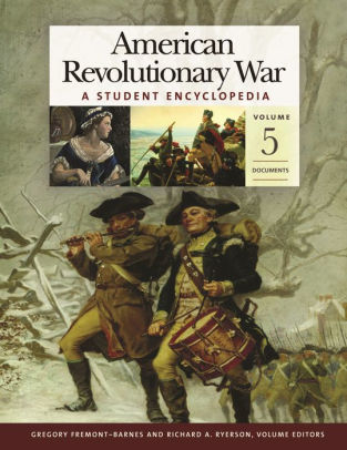 American Revolutionary War 5 Volumes A Student Encyclopedia By