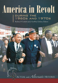 Title: Turning Points-Actual and Alternate Histories: America in Revolt during the 1960s and 1970s, Author: Rodney P. Carlisle