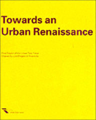 Title: Towards an Urban Renaissance / Edition 1, Author: The Urban Task Force