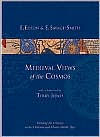 Title: Medieval Views of the Cosmos, Author: E. Edson