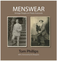 Title: Menswear: Vintage People on Photo Postcards, Author: Tom Phillips