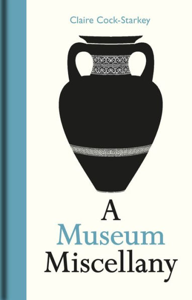 A Museum Miscellany