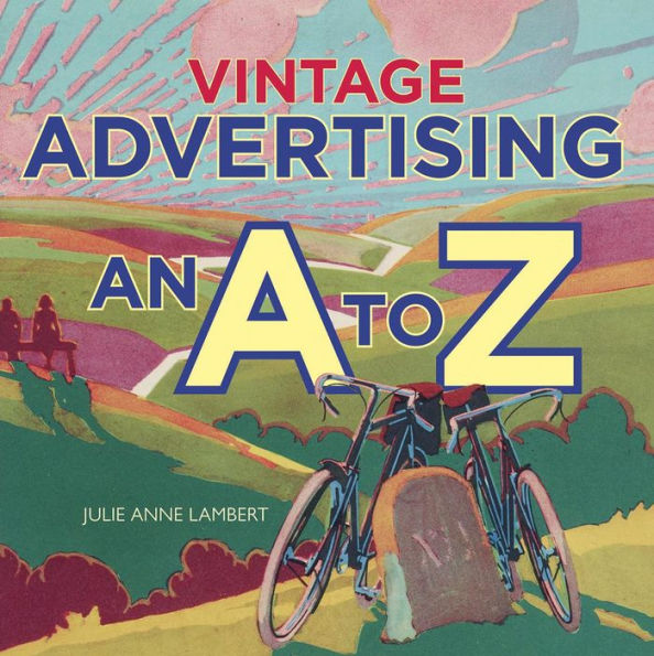 Vintage Advertising: An A to Z