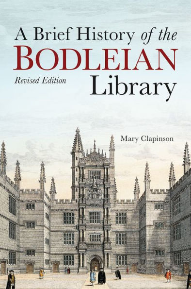 A Brief History of the Bodleian Library