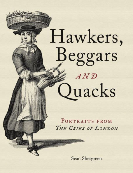 Hawkers, Beggars and Quacks: Portraits from 