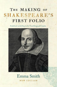 Ebooks portugues portugal download The Making of Shakespeare's First Folio by Emma Smith, Emma Smith 9781851245987 MOBI iBook CHM English version