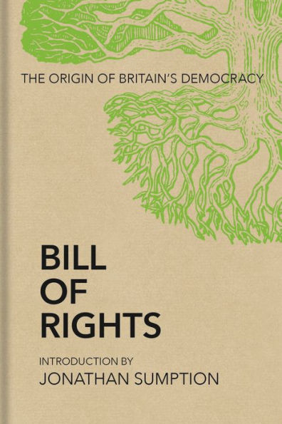 Bill of Rights: The Origin of Britain's Democracy