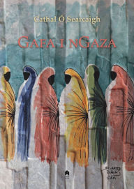 Title: Gafa I Ngaza, Author: Cathal Ó Searcaigh