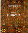 Title: Turkoman: Oriental Rugs, Author: Uwe Jourdan