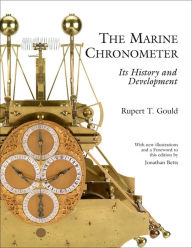 Title: Marine Chronometer hc: Its History and Developments, Author: Rupert T. Gould