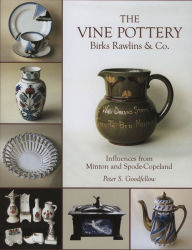 Title: Vine Potteries: Birks Rawlins & Co., Author: Peter Goodfellow