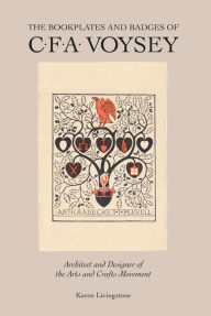 Title: Voysey Bookplates, Author: Karen Livingstone