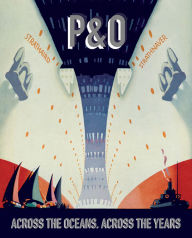 Title: P&O: Across the Oceans, Across the Years, Author: Ruth Artmonsky