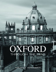 Title: Oxford Through the Lens, Author: E.E. Isherwood