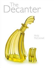 Title: The Decanter, Author: Andy McConnell