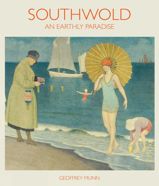 Southwold: An Earthly Paradise