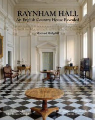 Title: Raynham Hall : An English Country House Revealed, Author: Michael Ridgdill