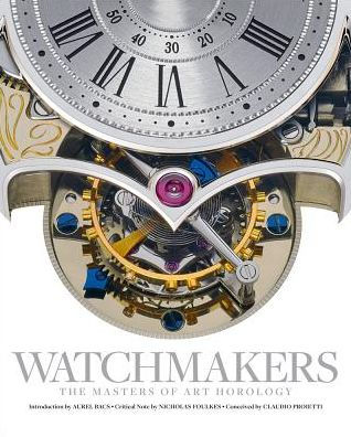 Watchmakers: The Masters of Art Horology