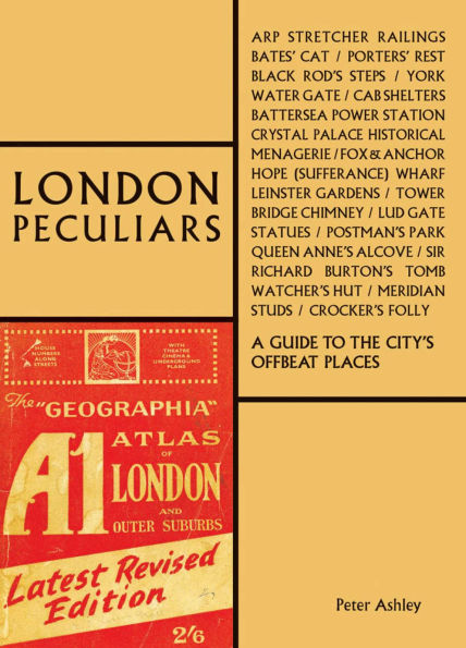 London Peculiars: A Guide to the City's Offbeat Places
