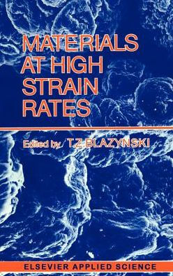 Materials at High Strain Rates / Edition 1