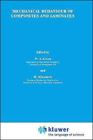 Title: Mechanical Behaviour of Composites and Laminates / Edition 1, Author: W.A. Green