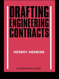 Title: Drafting Engineering Contracts / Edition 1, Author: H Henkin