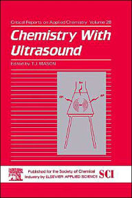 Title: Chemistry with Ultrasound / Edition 1, Author: Mason