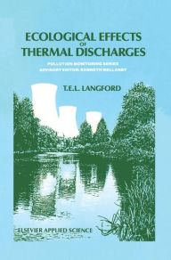 Title: Ecological Effects of Thermal Discharges / Edition 1, Author: T. Langford