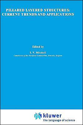 Pillared Layered Structures: Current trends and applications / Edition 1