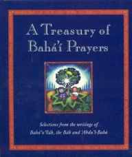 Title: A Treasury of Baha'i Prayers: A Practical Guide to Happiness in Later Life, Author: Juliet Mabey