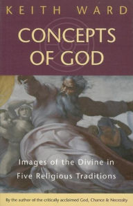 Title: Concepts of God: Concepts of God in Five Religious Traditions, Author: Keith Ward