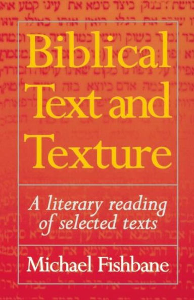 Biblical Text and Texture: A Literary Reading of Selected Texts