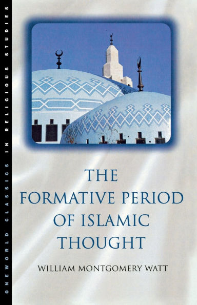 The Formative Period of Islamic Thought