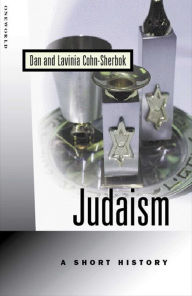 Title: Judaism: A Short History, Author: Lavinia Cohn-Sherbok