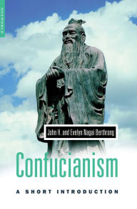 Title: Confucianism: A Short Introduction, Author: John Berthrong