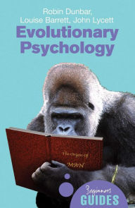 Title: Evolutionary Psychology: A Beginner's Guide, Author: Robin Dunbar