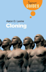 Title: Cloning: A Beginner's Guide, Author: Aaron Levine