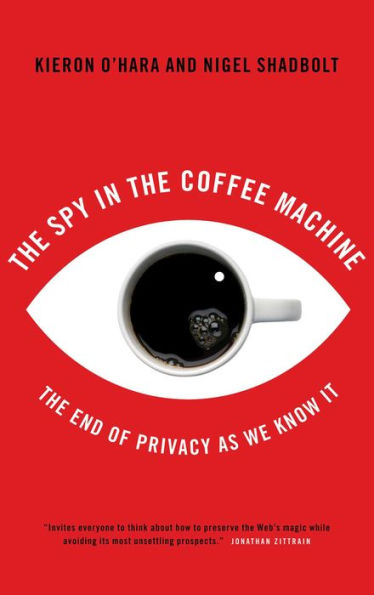 The Spy Coffee Machine: End of Privacy as We Know It